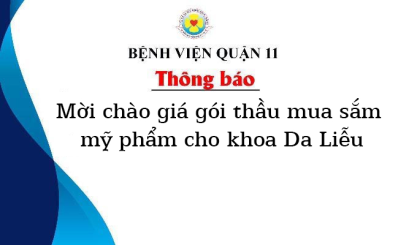 Thông báo mời chào giá gói thầu mua sắm mỹ phẩm cho khoa Da Liễu